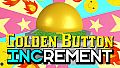 Increment - Golden Button