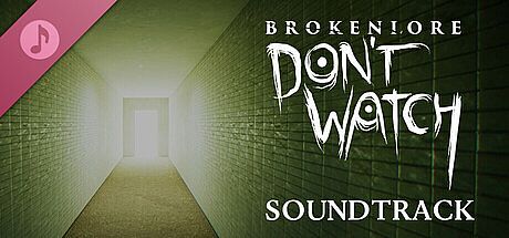 BrokenLore: DON'T WATCH Soundtrack