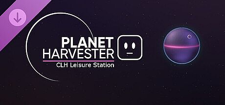 Planet Harvester - CLH Leisure Station DLC