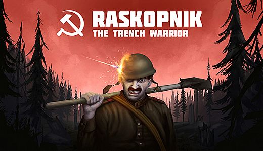 RASKOPNIK: The Trench Warrior