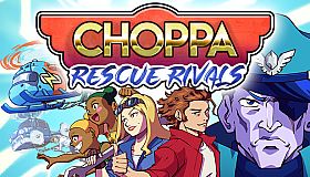 Choppa: Rescue Rivals