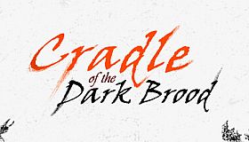 Cradle of the Dark Brood