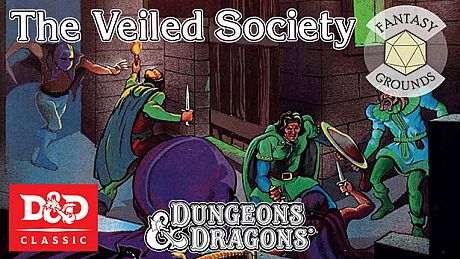 Fantasy Grounds - D&D Classics: B6 The Veiled Society (Basic) DLC