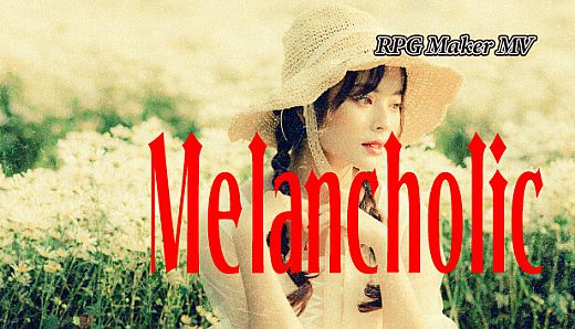 RPG Maker MV - Melancholic