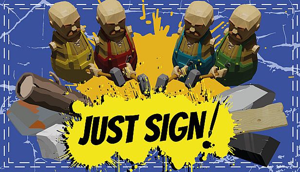 Buy Just Sign!