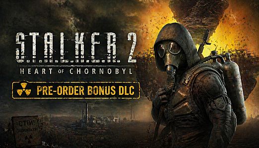 S.T.A.L.K.E.R. 2: Heart of Chornobyl Pre-Order Bonus DLC