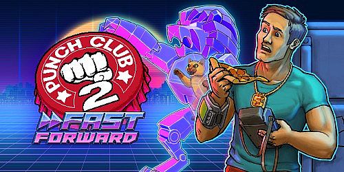Punch Club 2: Fast Forward