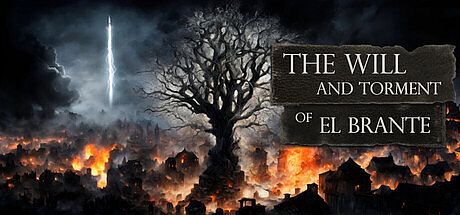 The Will and Torment of El Brante Game