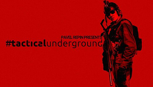 Pavel Repin`s #tacticalunderground