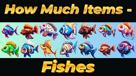 How Much Items - Fishes Game