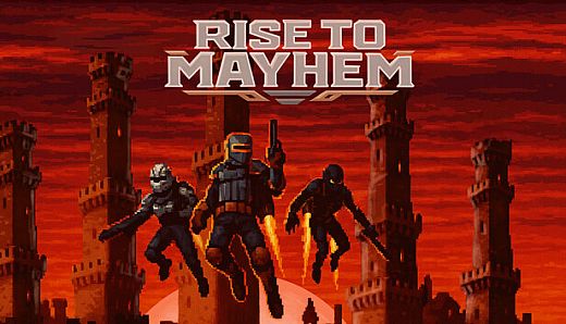 Rise To Mayhem