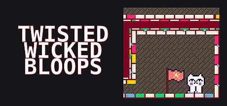 Twisted Wicked Bloops