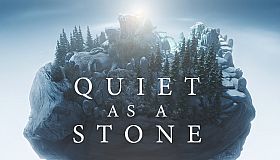 Quiet as a Stone