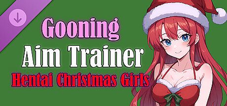 Gooning Aim Trainer - Hentai Christmas Girls DLC