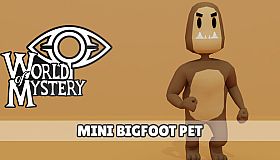World of Mystery - Bigfoot Pet