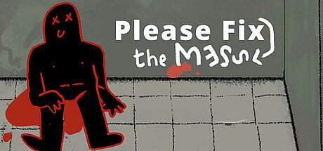 Please fix the mess Game