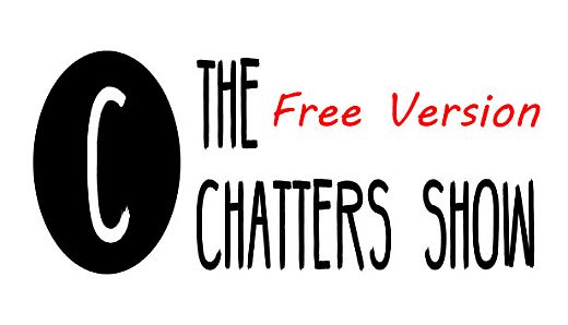 The Chatters Show Free Version