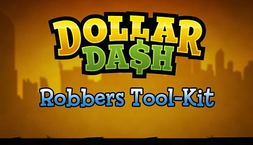 Dollar Dash - Robber's Toolkit DLC