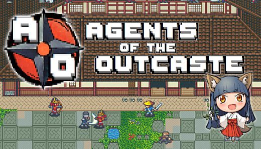 Agents of the Outcaste