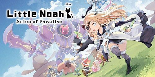 Little Noah: Scion of Paradise