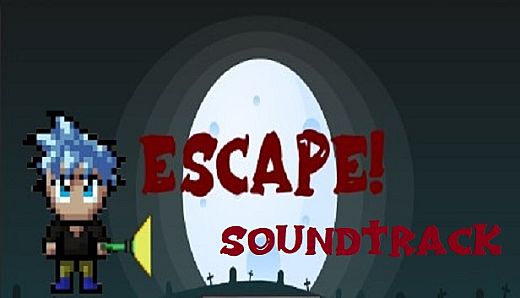Escape! - Soundtrack