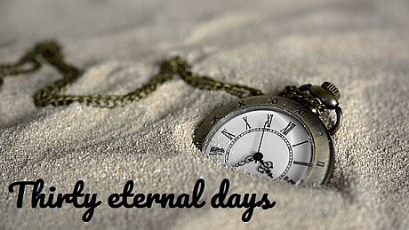 Thirty eternal days Game