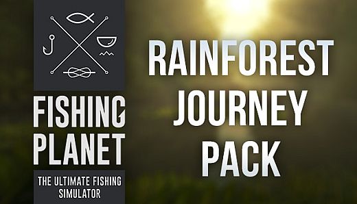 Fishing Planet: Rainforest Journey Pack