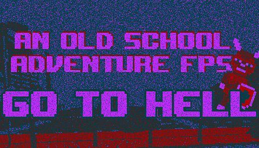 An old school adventure FPS - Go To Hell