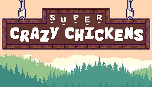 Super Crazy Chickens