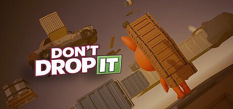 Don't Drop It