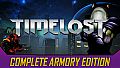 TIMELOST - Complete Armory Edition
