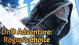 DnD Adventure: Rogue's Choice