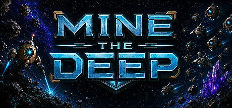 Mine the Deep Game
