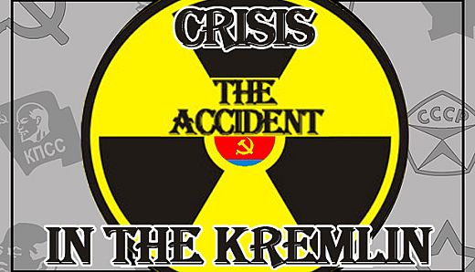 Crisis in the Kremlin: The Accident