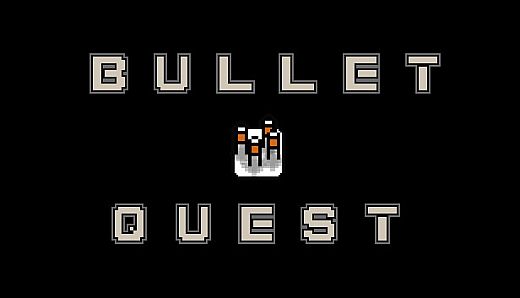 Bullet Quest