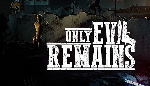 Only Evil Remains