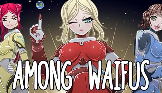Among Waifus