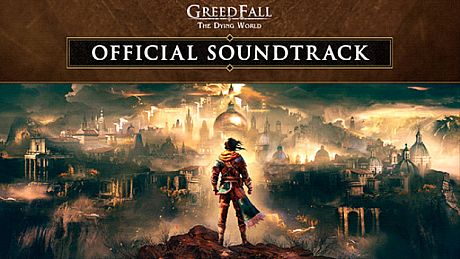 GreedFall: The Dying World - Official Soundtrack DLC