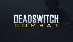 Deadswitch Combat