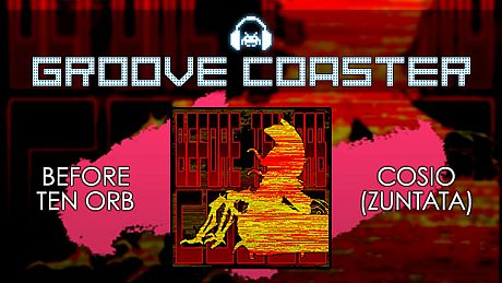 Groove Coaster - BEFORE TEN ORB DLC