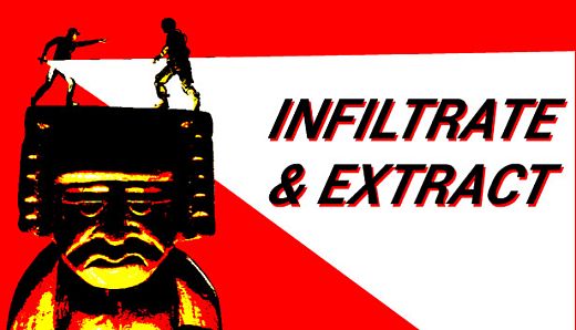 Infiltrate & Extract