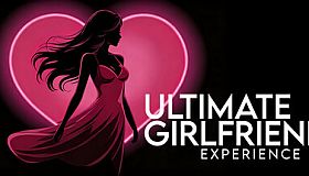 Ultimate Girlfriend Experience