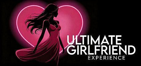 Ultimate Girlfriend Experience