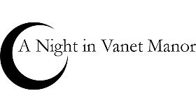 A Night in Vanet Manor