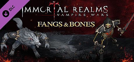Immortal Realms: Vampire Wars - Fangs and Bones
