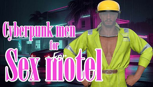 Cyberpunk men for Sex motel