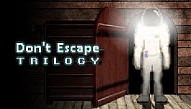 Don't Escape Trilogy