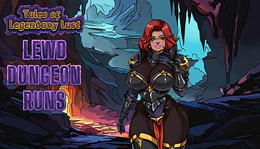 Tales of Legendary Lust: Lewd Dungeon Runs