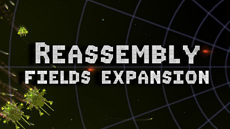 Reassembly Fields Expansion DLC