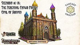 Fantasy Grounds - Pathfinder 2 RPG - Pathfinder Society Scenario #1-16: The Perennial Crown Part 1, Opal of Bhopan